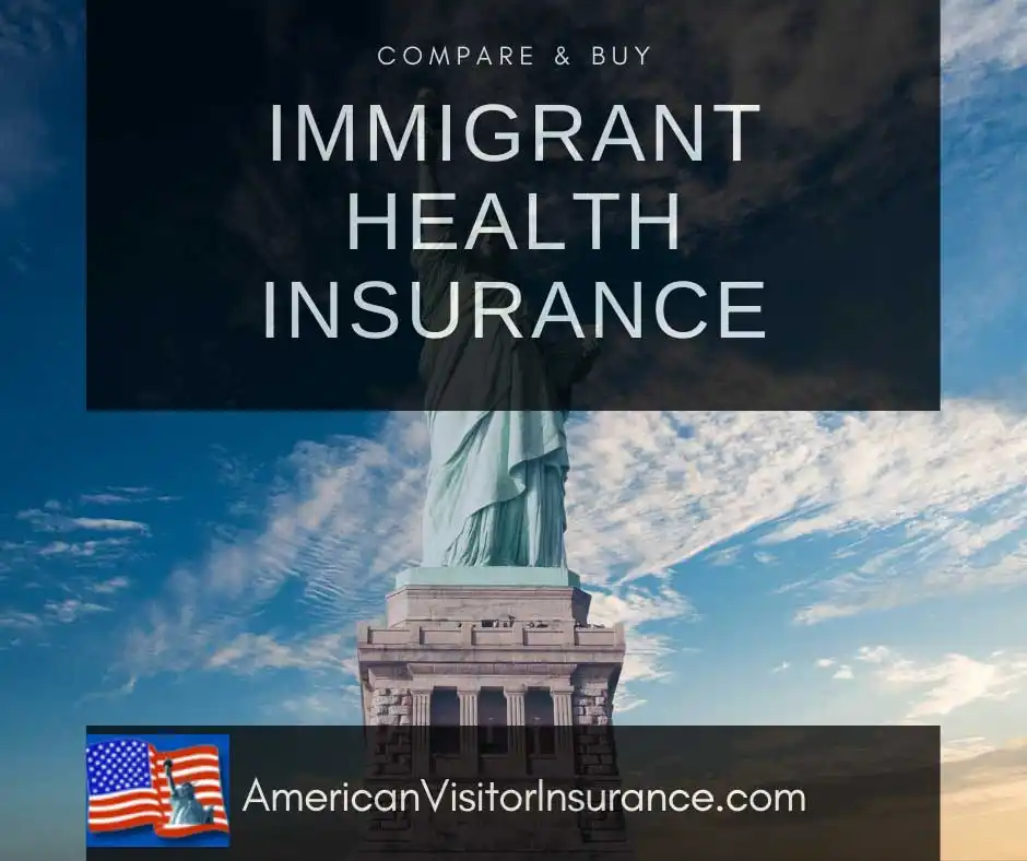 Best US immigrant insurance