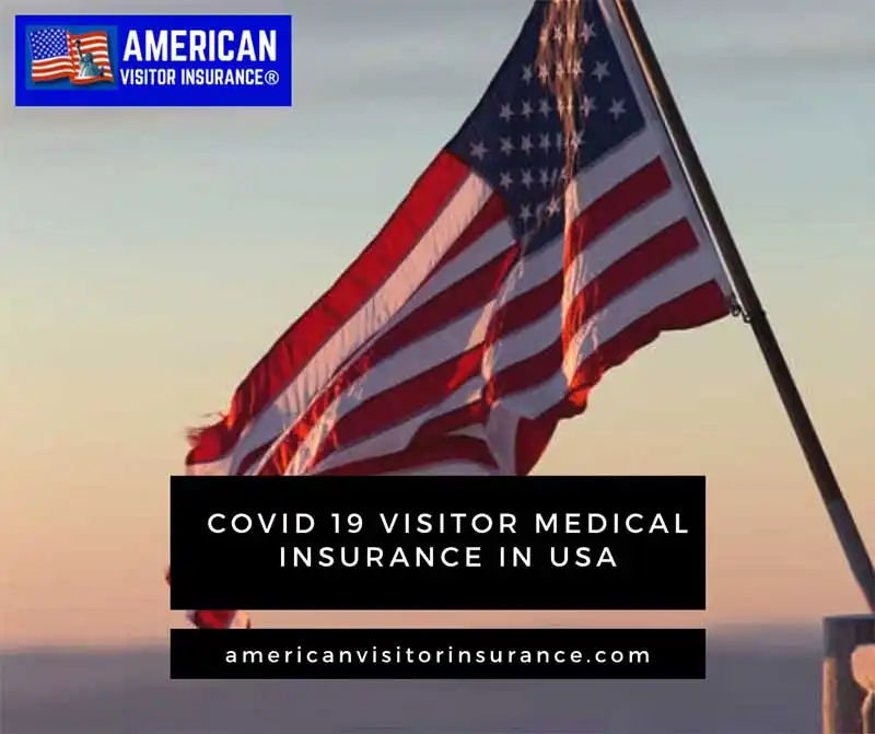 Covid 19 visitor medical insurance