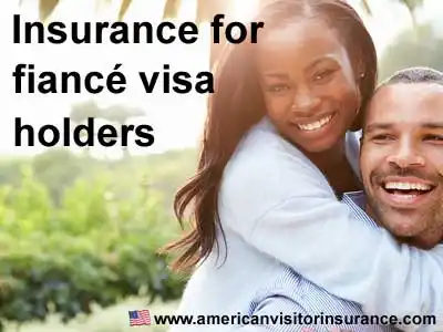 fiance visa insurance