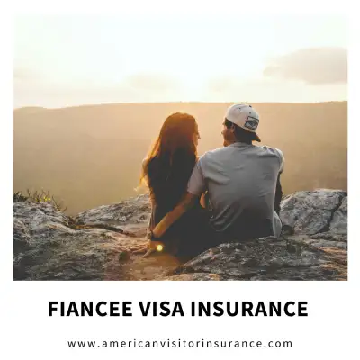 Fiancee Visa insurance