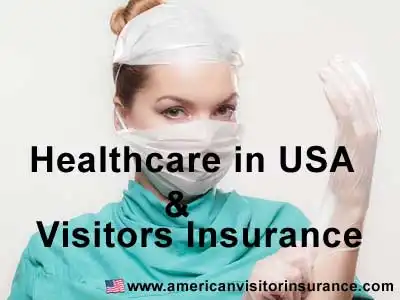 American healthcare costs and need for visitor insurance