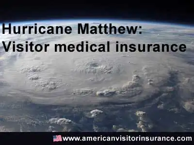 Hurricane Matthew visitor medical insurance