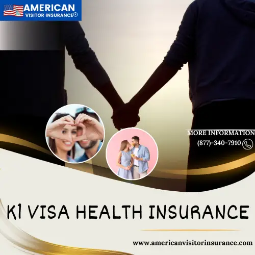 Insurance for K1 visa holders