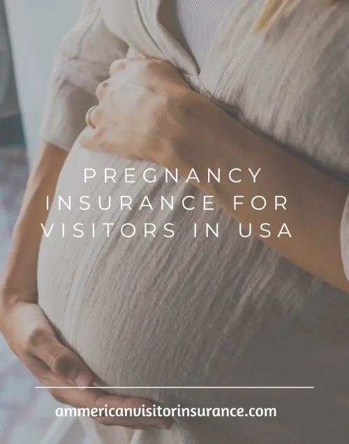 pregnancy insurance for US visitors