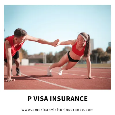 P visa insurance