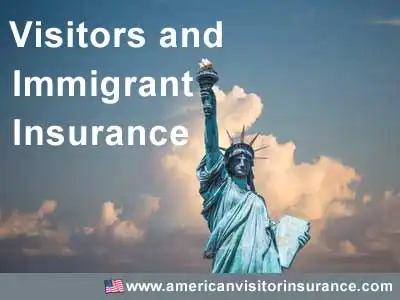 Visitors and immigrant insurance