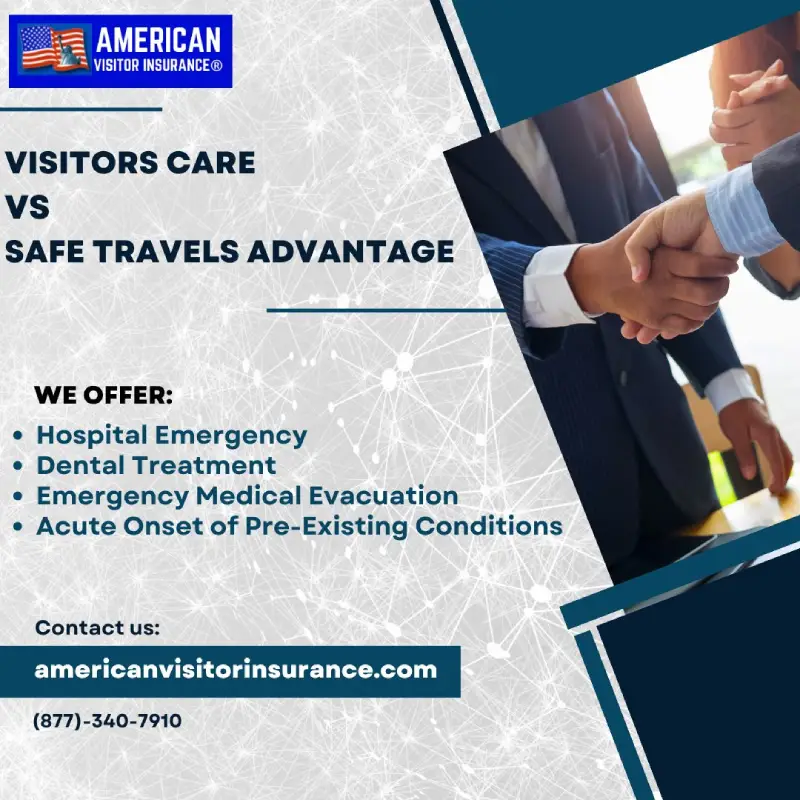 Visitors Care insurance vs Safe Travels Advantage insurance